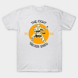 The Fight Never Ends T-Shirt